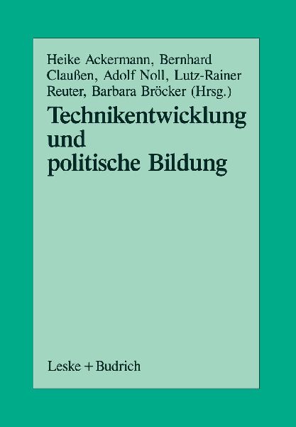 Technikentwicklung und Politische Bildung