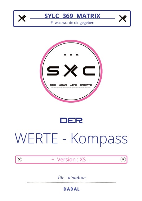 SYLC 369 MATRIX : Der WERTE - Kompass / Version : XS