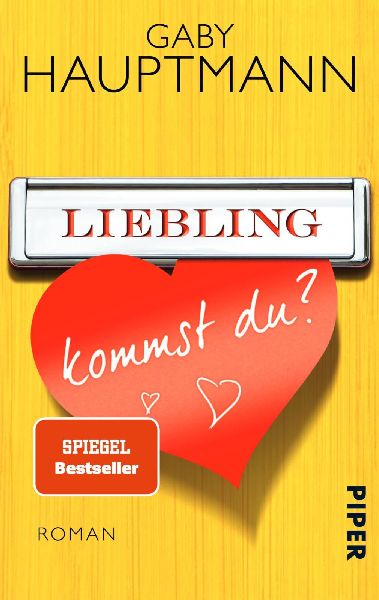 Liebling, kommst du?
