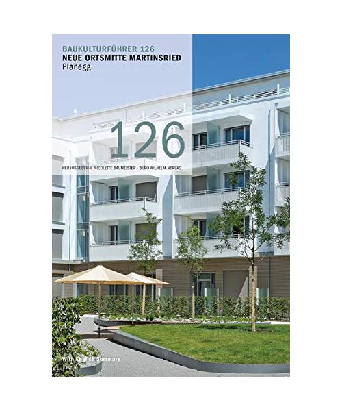 Baukulturführer 126 - Neue Ortsmitte Martinsried, Planegg