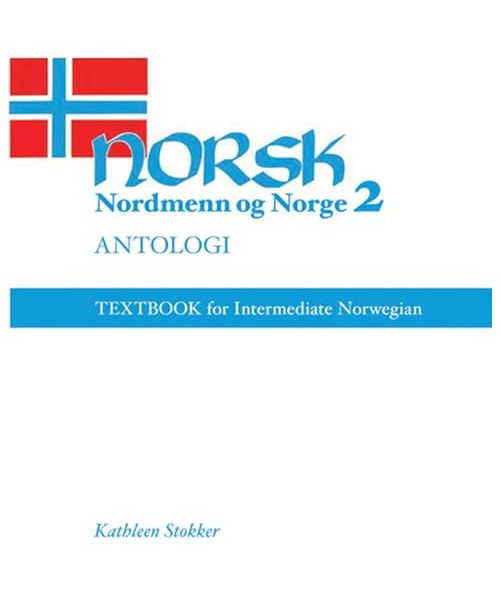Norsk, Nordmenn Og Norge 2, Antologi: Textbook for Intermediate Norwegian