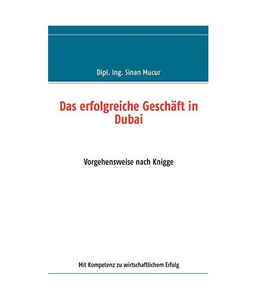 Das erfolgreiche Geschäft in Dubai