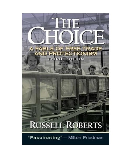 Choice, The: A Fable of Free Trade and Protection