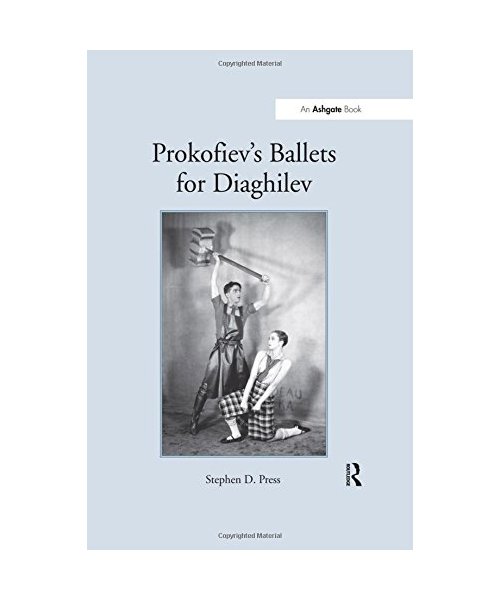 Prokofiev's Ballets for Diaghilev