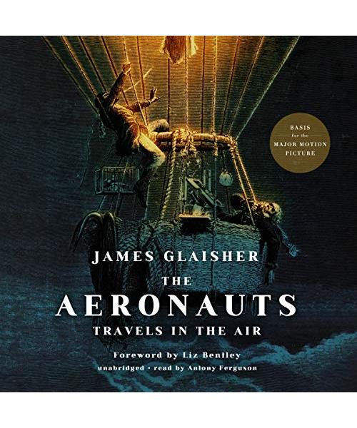 The Aeronauts: Travels in the Air: Library Edition