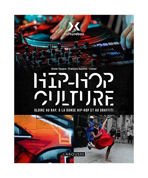 HIP HOP CULTURE - CULTUREBOX, le livre