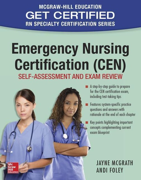 Emergency Nursing Certification (Cen): Self-Assessment and Exam Review