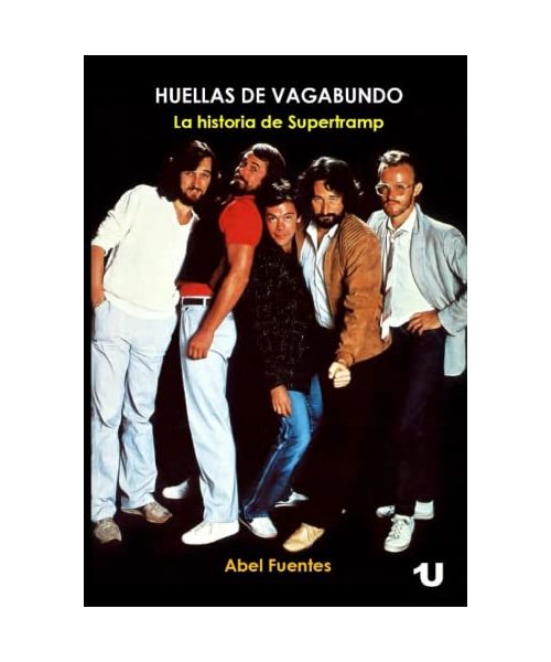 Huellas de Vagabundo: La historia de Supertramp