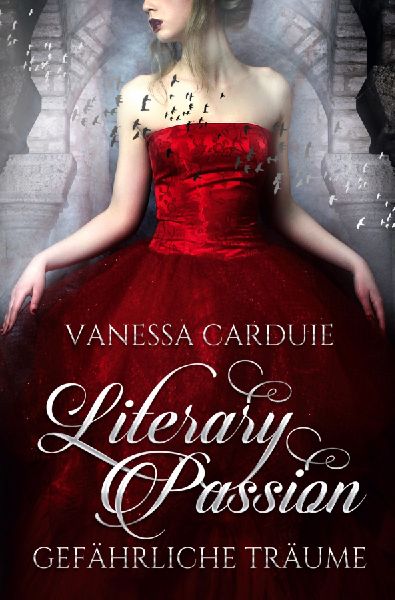 Literary Passion - Gefährliche Träume