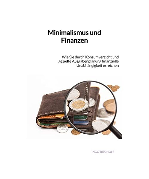 Minimalismus und Finanzen