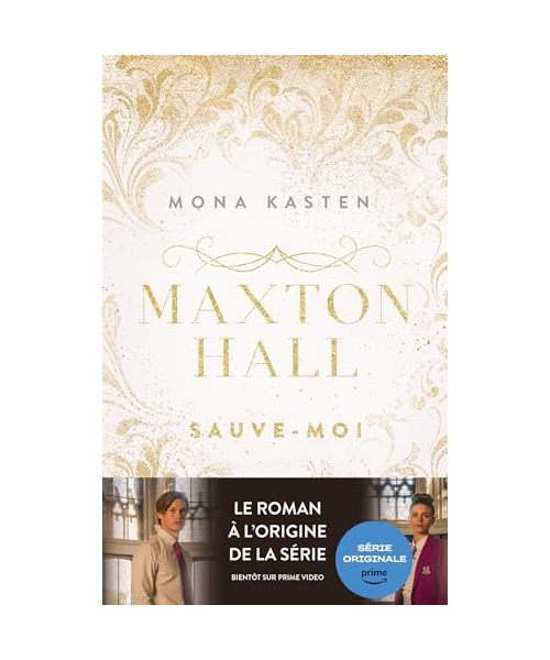 Maxton Hall - tome 1 - Le roman à l'origine de la série Prime Video: Sauve-moi