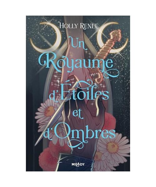 L'Étoile et l'Ombre, T1 : Un royaume d'étoiles et d'ombres