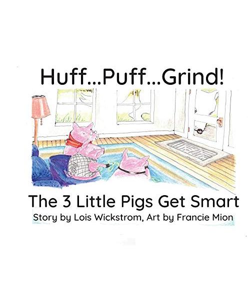Huff...Puff...Grind! (big paper): The 3 Little Pigs Get Smart