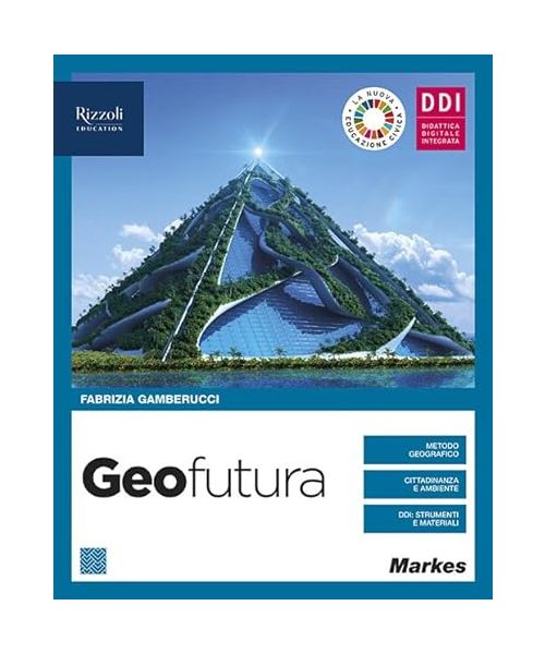 Geofutura. Geografia per 1 ora. Con Come le pandemie cambiano il mondo. Per le Scuole superiori. Con e-book. Con espansione online