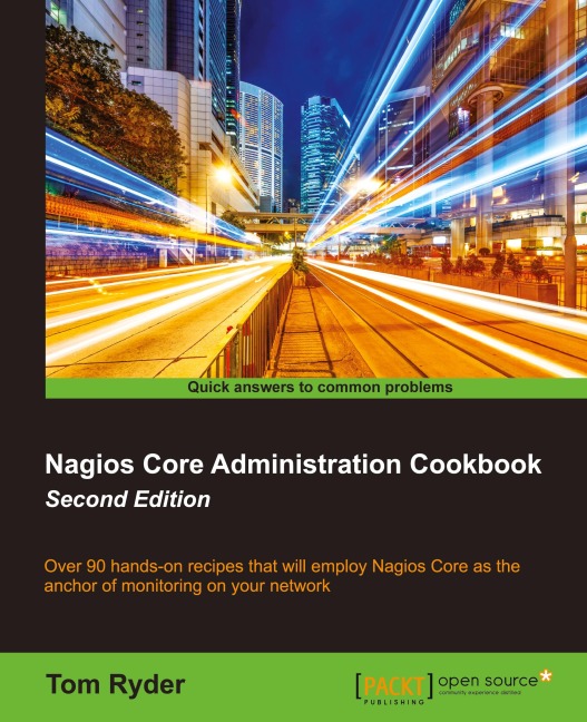 Nagios Core Administration cookbook (Second Edition)