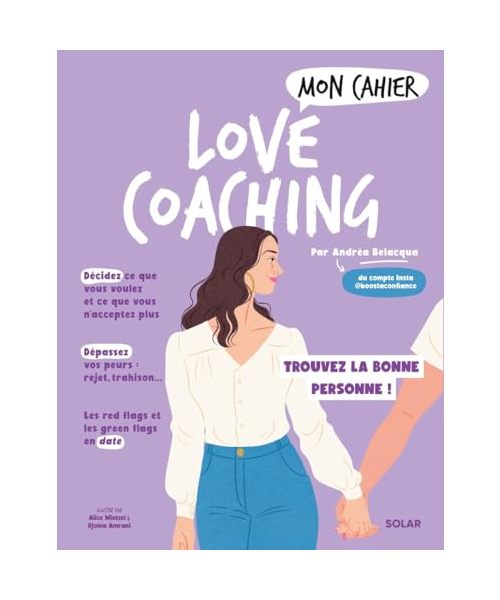 Mon cahier Love Coaching: Trouvez la bonne personne !