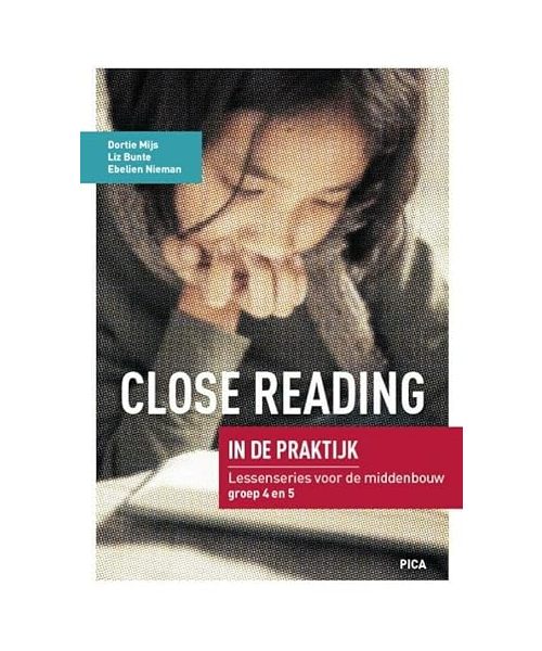 Close reading in de praktijk: lessenseries voor de middenbouw groep 4 en 5