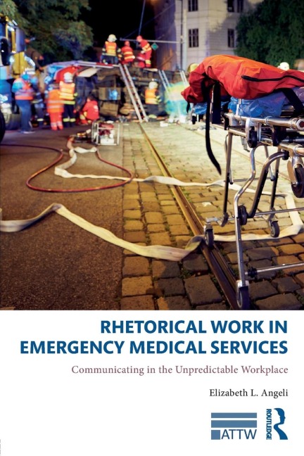 Rhetorical Work in Emergency Medical Services