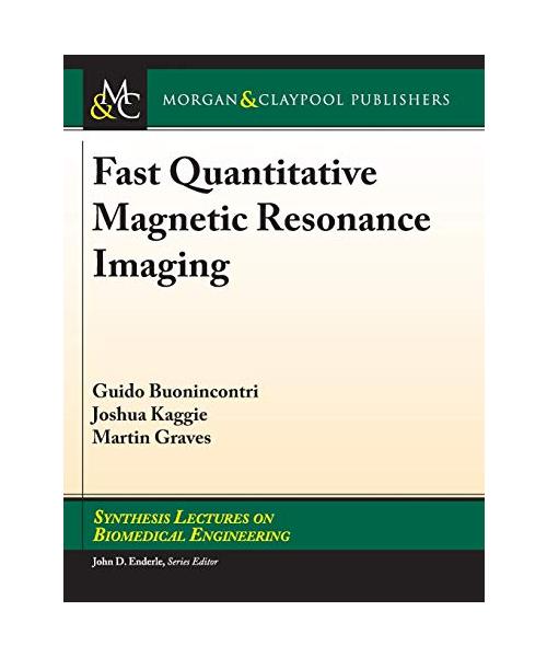 Fast Quantitative Magnetic Resonance Imaging