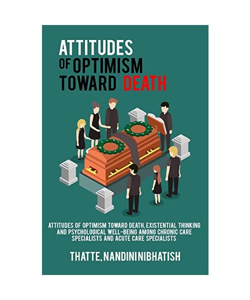 Attitudes of optimism toward death, existential thinking, and psychological well-being among chronic care specialists and acute care specialists