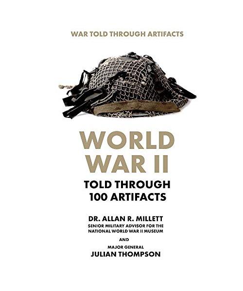 World War II Told Through 100 Artifacts