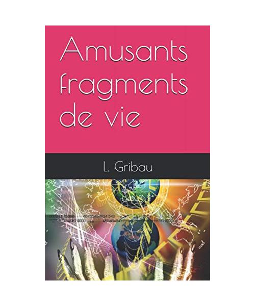 Amusants fragments de vie