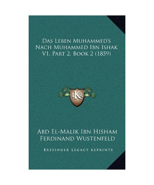 Das Leben Muhammed's Nach Muhammed Ibn Ishak V1, Part 2, Book 2 (1859)