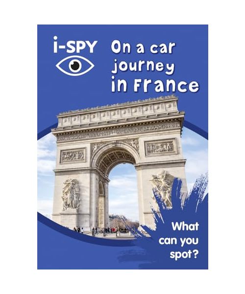 i-SPY On a car journey in France: What Can You Spot? (Collins Michelin i-SPY Guides)