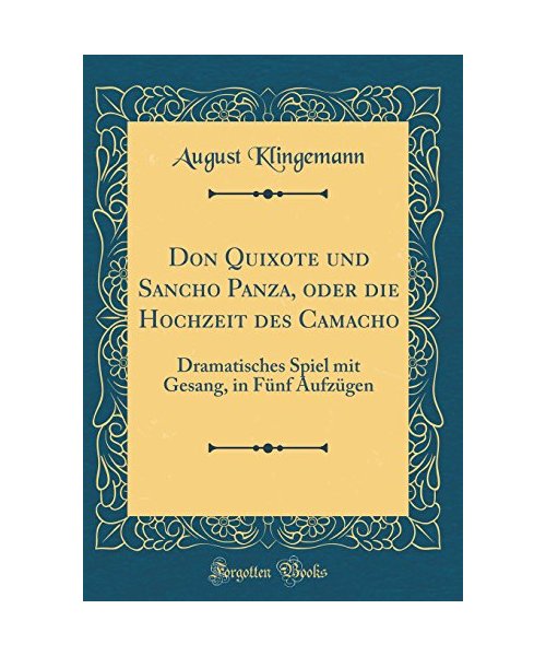Don Quixote und Sancho Panza, oder die Hochzeit des Camacho