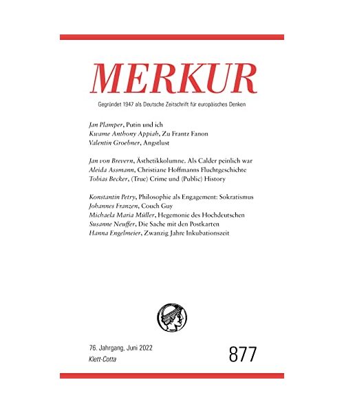 MERKUR Gegründet 1947 als Deutsche Zeitschrift für europäisches Denken - 6/2022