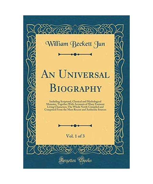 An Universal Biography, Vol. 1 of 3