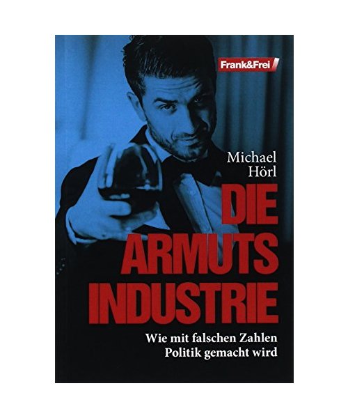 Die Armutsindustrie