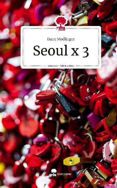 Seoul x 3. Life is a Story - story.one