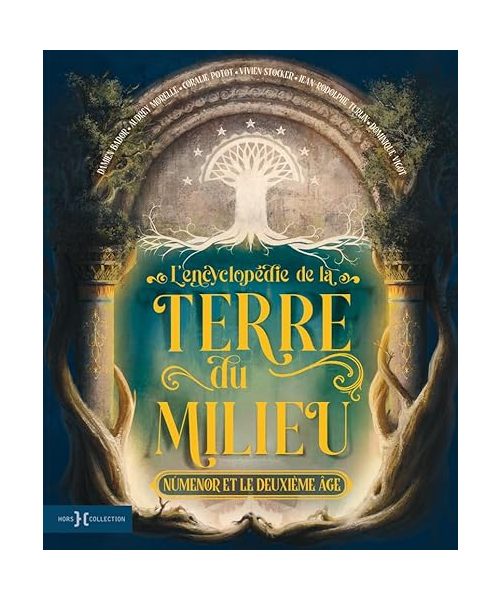 L'Encyclopédie de la Terre du Milieu - Númenor et le Deuxième Âge