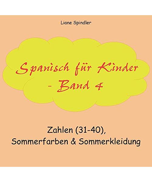 Spanisch für Kinder - Band 4