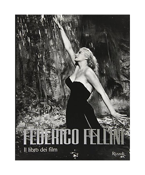 Federico Fellini. Il libro dei film