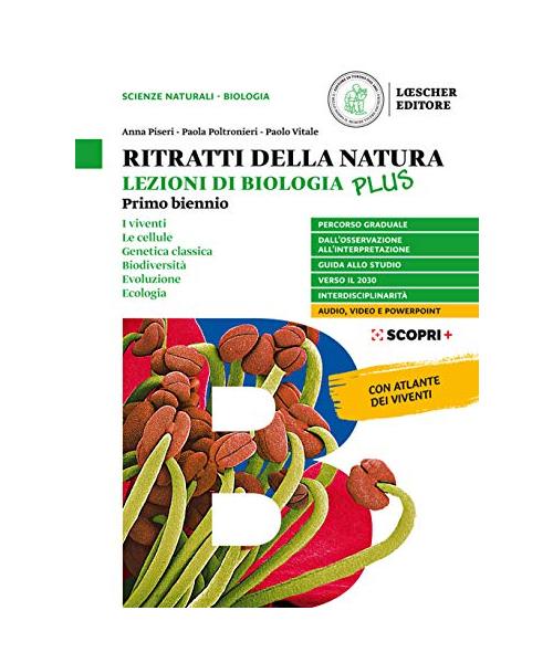 Ritratti della natura. Lezioni di biologia. Plus. Per il biennio delle Scuole superiori. Con e-book. Con espansione online (Vol. 1)