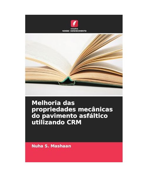 Melhoria das propriedades mecânicas do pavimento asfáltico utilizando CRM