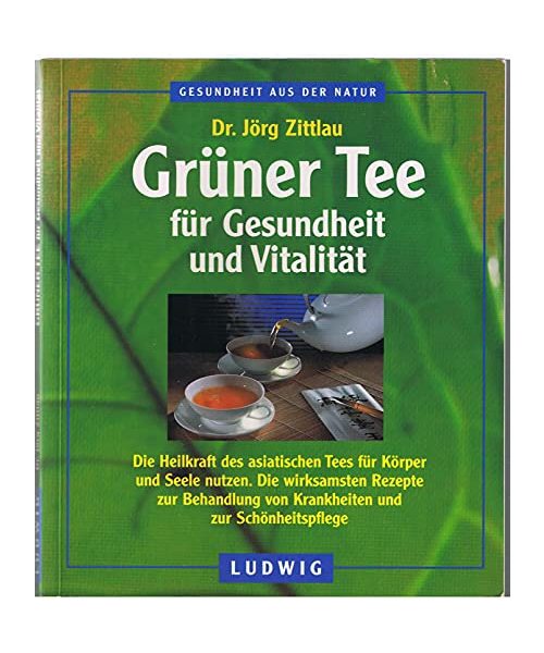 Grüner Tee für Gesundheit und Vitalität