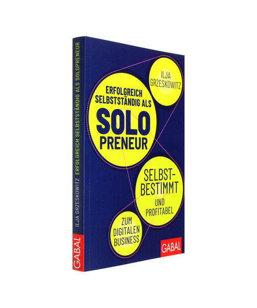 Erfolgreich selbstständig als Solopreneur