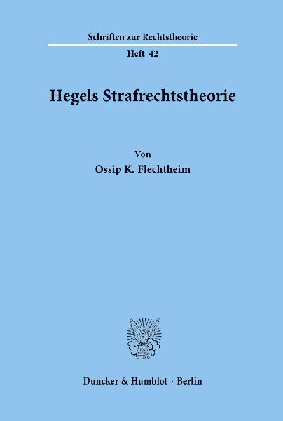 Hegels Strafrechtstheorie.