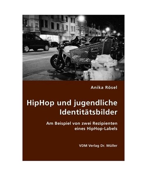 HipHop und jugendliche Identitätsbilder