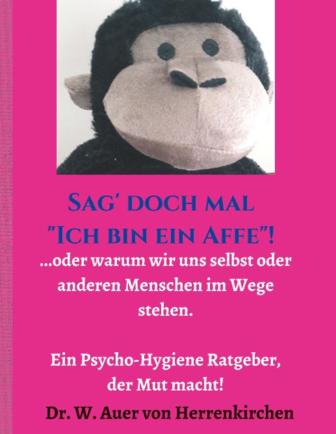 Sag' doch mal "Ich bin ein Affe"!