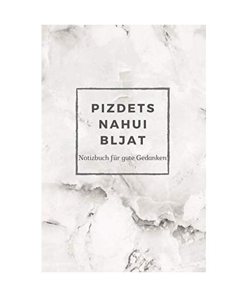Pizdets Nahoi Bljat: Notizbuch für Gute Gedanken | Punktraster A5 Heft für Handlettering Skizzen | Dot Grid Journal | ein Kreatives Lustiges Geschenk und Witzige Idee (Russische Spezialitäten, Band 2)
