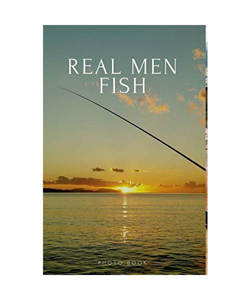 Real Men Fish