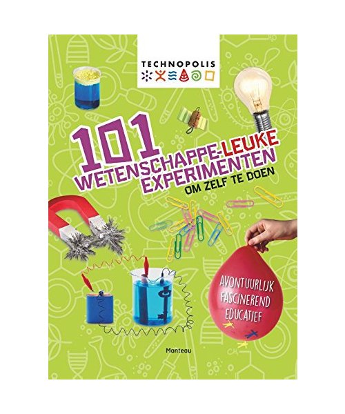 101 Wetenschappeleuke experimenten om zelf te doen