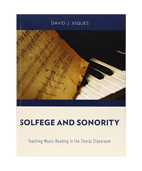 Solfege and Sonority: Teaching Music Reading in the Choral Classroom