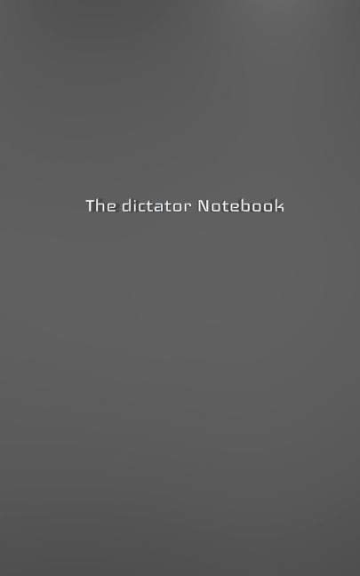 The dictator Creative journal blank notebook