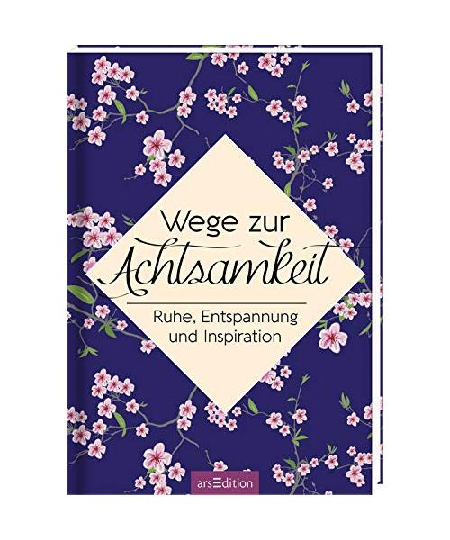 Wege zur Achtsamkeit