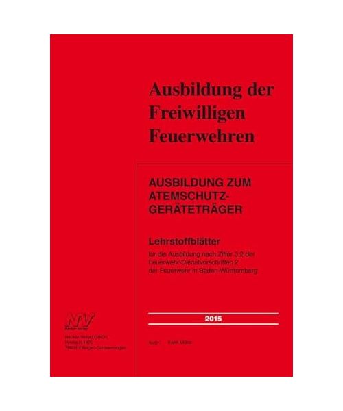 Ausbildung der Freiwilligen Feuerwehren. Ausbildung zum Atemschutzgeräteträger